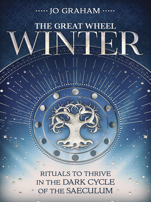 Title details for Winter: Rituals to Thrive in the Dark Cycle of the Saeculum by Jo Graham - Available
